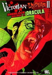 Sherlock Holmes vs. Dracula (Ian Edginton)