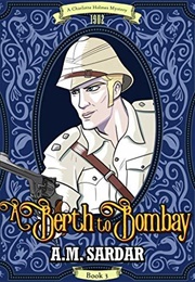 A Berth to Bombay (A.M. Sardar)