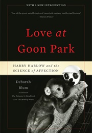 Love at Goon Park (Deborah Blum)