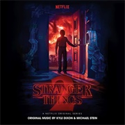 Kyle Dixon &amp; Michael Stein - Stranger Things 2 (A Netflix Original Series Soundtrack)