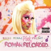 Pink Friday: Roman Reloaded (Nicki Minaj, 2012)