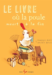 Le Livre Où La Poule Meurt À La Fin (François Blais)