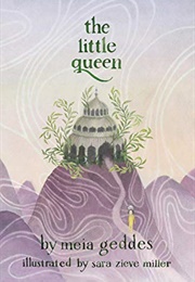 The Little Queen (Meia Geddes)