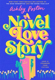 A Novel Love Story (Ashley Poston)