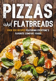 Pizzas and Flatbreads (Cider Mill Press)