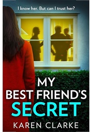 My Best Friend&#39;s Secret (Karen Clarke)