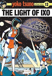 Yoko Tsuno: The Light of Ixo Vol 13 (Roger Leloup)