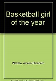 Basketball Girl of the Year (Walden)