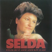 Selda Bağcan - Felek Beni Adım Adım Kovaladı