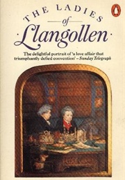 The Ladies of Llangollen (Elizabeth Mavor)