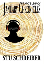 January Chronicles: Isaac&#39;s Legacy (Stu Schreiber)