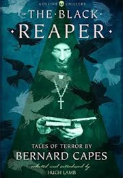 The Black Reaper (Bernard Capes)