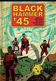 Black Hammer &#39;45 (Jeff Lemire)