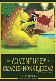 The Adventures of Gracie &amp; Monkeybear Book 1: Summer (C.S. O&#39;Kelly)