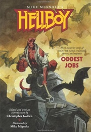 Hellboy: Oddest Jobs (Anthology) (Mike Mignola; Various)