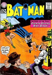 Batman (1962); #147 - Batman Becomes Bat-Baby (Bill Finger)