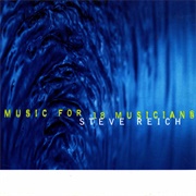 Music for 18 Musicians (Steve Reich / Steve Reich and Musicians, 1998)