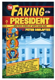 The Faking of the President (Peter Carlaftes)