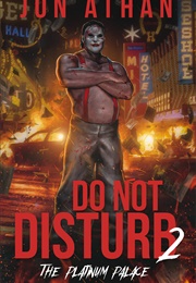 Do Not Disturb 2: The Platinum Palace (Jon Athan)