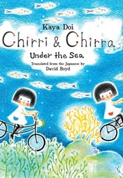 Chirri &amp; Chirra Under the Sea (Kaya Doi)