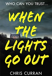 When the Lights Go Out (Chris Curran)