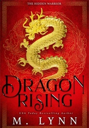 Dragon Rising (M. Lynn)