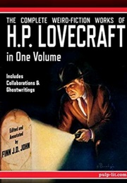 The Complete Weird Fiction Works of H.P. Lovecraft (H.P. Lovecraft)