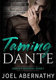 Taming Dante (Joel Abernathy)