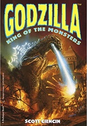 Godzilla: King of the Monsters (Scott Ciencin)