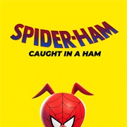 Spider-Ham: Caught in a Ham