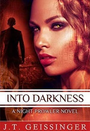 Into Darkness (J.T. Geissinger)