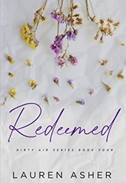 Redeemed (Dirty Air 4) (Lauren Asher)