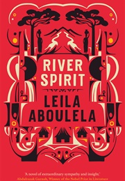 River Spirit (Leila Aboulela)