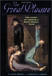 The Great Plague (A. Lloyd &amp; Dorothy C. Moote)