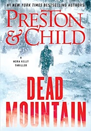 Dead Mountain (Preston &amp; Child)