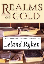 Realms of Gold (Ryken, Leland)