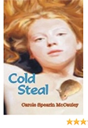 Cold Steal (Carole Spearin McCauley)