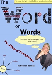 The Word on Words: The Play of Language (Norman German)