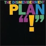 The Dismemberment Plan &quot;!&quot;