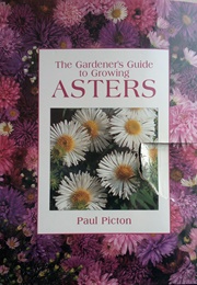 Gardener&#39;s Guide to Growing Asters (Paul Picton)