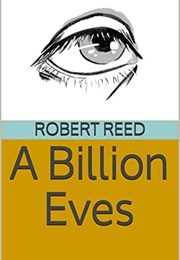 A Billion Eves (Robert Reed)