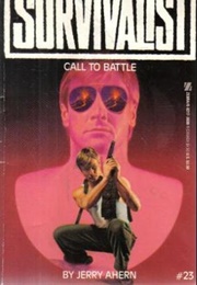 Survivalist Call to Battle (Jerry Ahern)