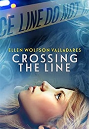 Crossing the Line (Ellen Wolfson Valladares)