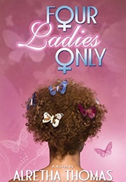 Four Ladies Only (Alretha Thomas)