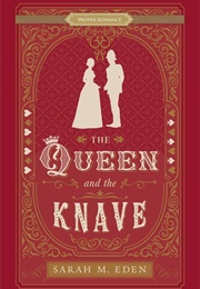 The Queen and the Knave (Sarah M. Eden)