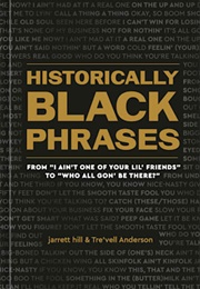 Historically Black Phrases (Tre&#39;vell Anderson)