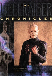 The Hellraiser Chronicles (Clive Barker, Peter Atkins, Stephen Jones)