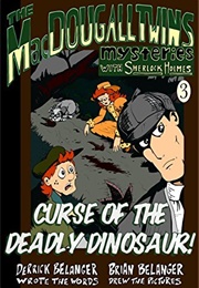 Curse of the Deadly Dinosaur (Derrick Belanger)