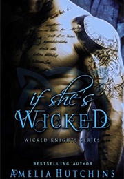 If She&#39;s Wicked (Amelia Hutchins)