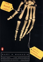 The Bone Lady (Mary H. Manhein)